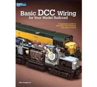 Basic DCC Wiring for Your Model Railroad by Mike Polsgrove Mike Polsgrove (Auteur)