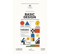 Naoufel Douh el Idrissi – Basic design: Histoire, théorie et pratique du basic design – Broché