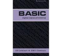 Basic Digital Signal Processing, Butterworths Basic Books Barry M.G. Gheetham, Gordon B. Lockhart (Auteur)