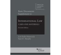 Basic Documents Supplement To International Law, Cases And Materials