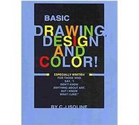 Basic Drawing, Design, and Color C. J. Isoline (Auteur)
