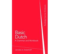Basic Dutch: A Grammar and Workbook – Routledge