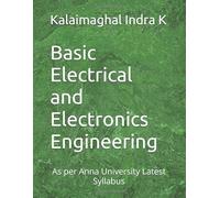 Basic Electrical and Electronics Engineering: As per Anna University Latest Syllabus