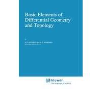 Basic Elements Of Differential Geometry And Topology