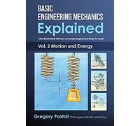 Basic Engineering Mechanics Explained, Volume 2