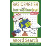 Basic English Word Search Puzzle book for Intermediate Level Vol. 2: Word Searches with Easy to Read Print about Basic English, ESL, English Learner ... Gift for Vacations, Holidays and Free Times