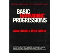 Basic Harmonic Progressions, Norton Programed Texts in Music Theory. John Clough, Joyce Conley (Auteur)