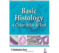 Basic Histology: A Color Atlas & Text
