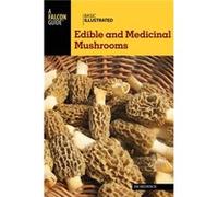 Basic Illustrated Edible and Medicinal Mushrooms by Jim Meuninck Jim Meuninck (Auteur)