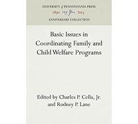 Basic Issues In Coordinating Family And Child Welfare Programs