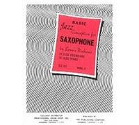 BASIC JAZZ CONCEPTION FOR SAXOPHONE 12 JAZZ EXERCICES 10 JAZZ TUNES VOL.1 +CD