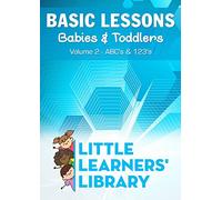Basic Lessons for Babies & Toddlers 2: Abc's