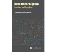 Basic Linear Algebra: Exercises And Solutions
