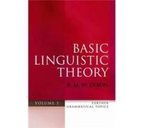 Basic Linguistic Theory Volume 3: Further Grammatical Topics (Paperback) R M W Cairns Institute Dixon, James Cook University (Auteur)