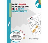 BASIC MATH PRACTICES FOR KIDS, WITH WORKSHEETS