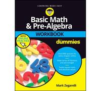 Basic Math & Pre-Algebra Workbook For Dummies With Online Practice