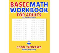 Basic Math Workbook for Adults: Practice Division
