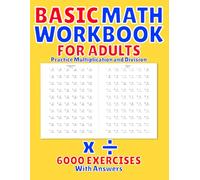 Basic Math Workbook for Adults: Practice Multiplication and Division