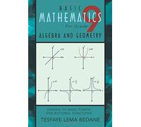 Basic Mathematics For Grade 9 Algebra And Geometry