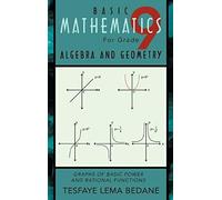 Basic Mathematics For Grade 9 Algebra And Geometry