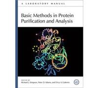 Basic Methods in Protein Purification and Analysis Richard Simpson (Auteur)