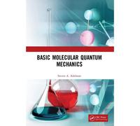 Basic Molecular Quantum Mechanics