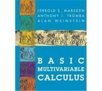 Basic Multivariable Calculus Marsden, Jerrold E., Tromba, Anthony J., Weinstein, Alan (Auteur)