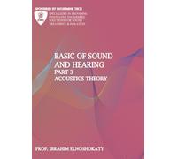 Basic of Sound and Hearing: acoustics theory