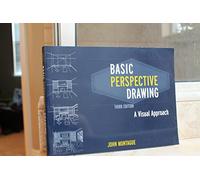 Basic Perspective Drawing: A Visual Approach