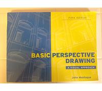 Basic Perspective Drawing: A Visual Approach
