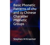 Basic Phonetic Patterns of chu and cu Chinese Character Phonetic Groups