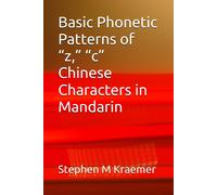 Basic Phonetic Patterns Of Z, C Chinese Characters In Mandarin