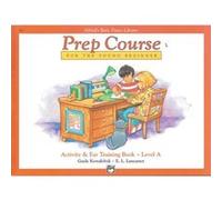 Basic Piano Prep Crs Activity amp Ear Training Bk a by Gayle Kowalchyk & E L Lancaster E. L. Lancaster, Gayle Kowalchyk (Auteur)