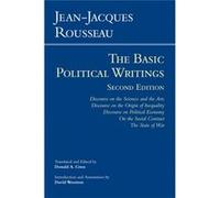 Basic Political Writings: Discourse On The Sciences & The Arts, Discourse On The Origin Of Inequality, Discourse On Political Economy, On The Social Contract, The State Of War (Paperback) Jean - Jacqu