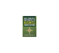 Basic Principles And Practice Of Business Administration