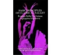 Basic Principles of Classical Ballet Agrippina -I-Akovlevna Vaganova (Auteur)