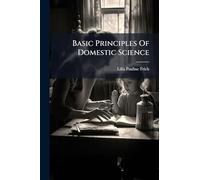 Basic Principles Of Domestic Science