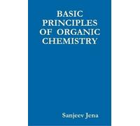Basic Principles Of Organic Chemistry