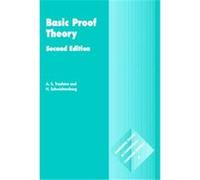 Basic Proof Theory, Cambridge Tracts in Theoretical Computer Science, 43 A.S. Troelstra, H. Schwichtenberg (Auteur)