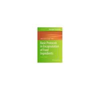 Basic Protocols In Encapsulation Of Food Ingredients