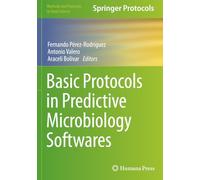 Basic Protocols in Predictive Microbiology Softwares