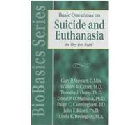 Basic Questions on Suicide and Euthanasia, BioBasics Series
