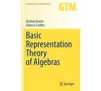 Basic Representation Theory Of Algebras