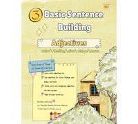 Basic Sentence Building Book 3 of 3: Basic Sentence Writing | Adjectives Workbook for Kids Ages 6-9 | Learn Colors, Feelings, Size, Shape & Taste ... Sorting Skills & Strong Sentence Writing: Ad