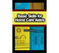 Basic Skills for Home Care Aides: Segment 7: Nutrition and Fluid Balance/Segment 8: Elimination [New]