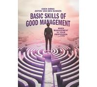 Basic skills of good management: When management is your profession