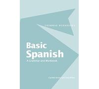 Basic Spanish: Grammar and Workbook