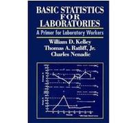 Basic Statistics for Laboratories William D. Kelley (Auteur)
