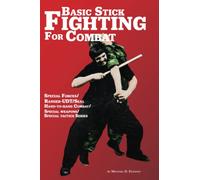 Basic Stick Fighting For Combat