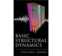Basic Structural Dynamics by Naeim Farzad John A. Martin and Associates Inc. Los Angeles California Hardcover Book Naeim Farzad John A. Martin and Associates Inc. Los Angeles California (Auteur)